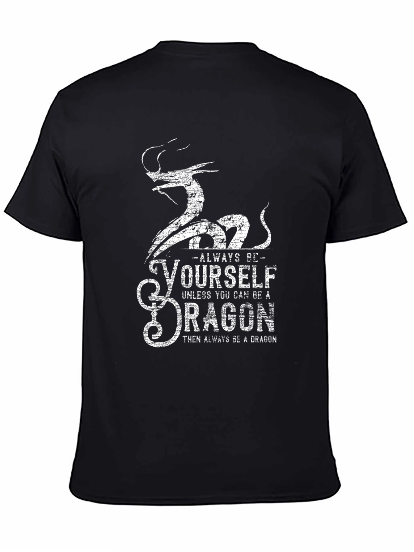 Always Be Yourself Dragon Graphic T-Shirt