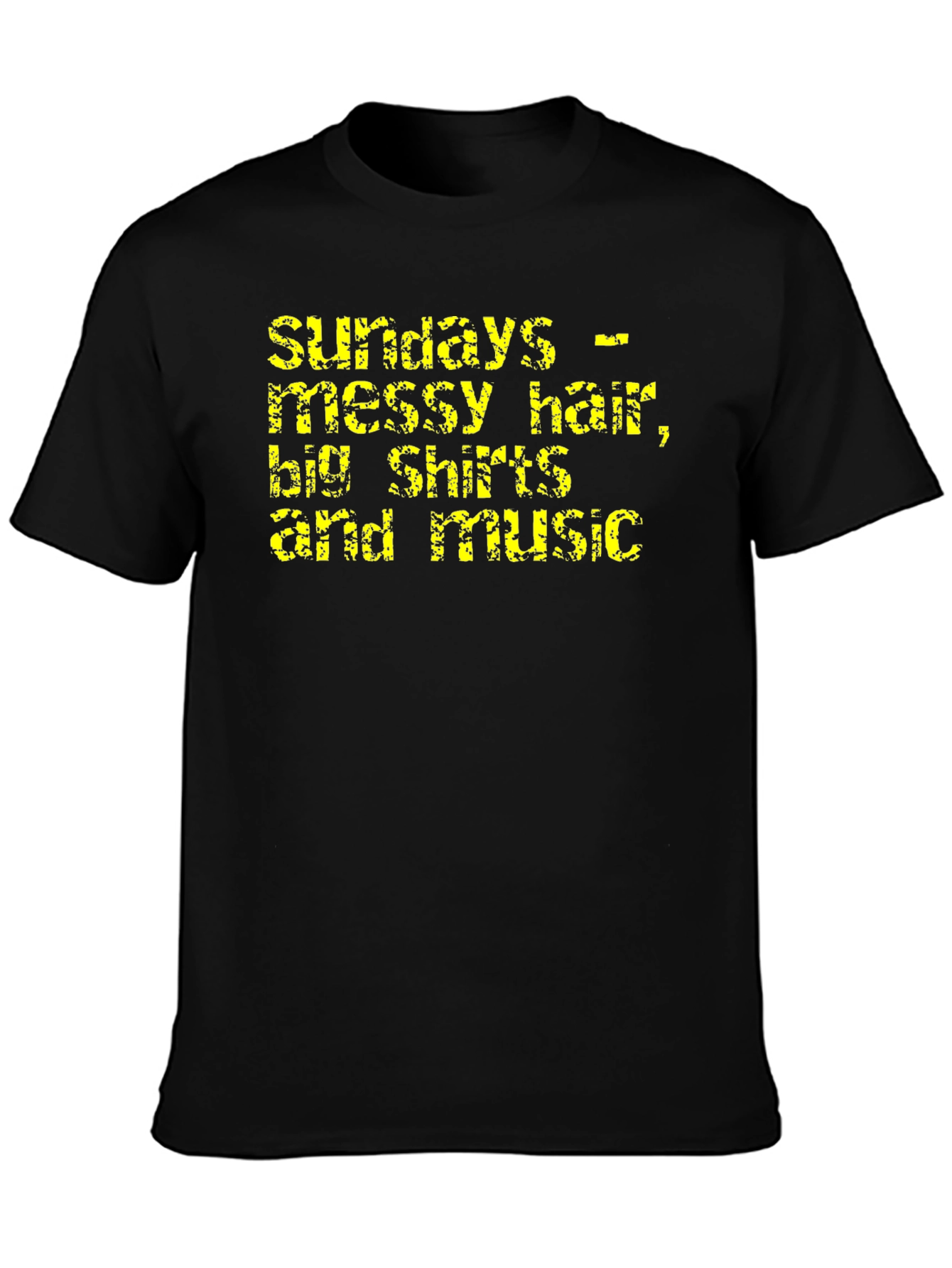 Sundays - Messy Hair Big Shirts & Music T-Shirt