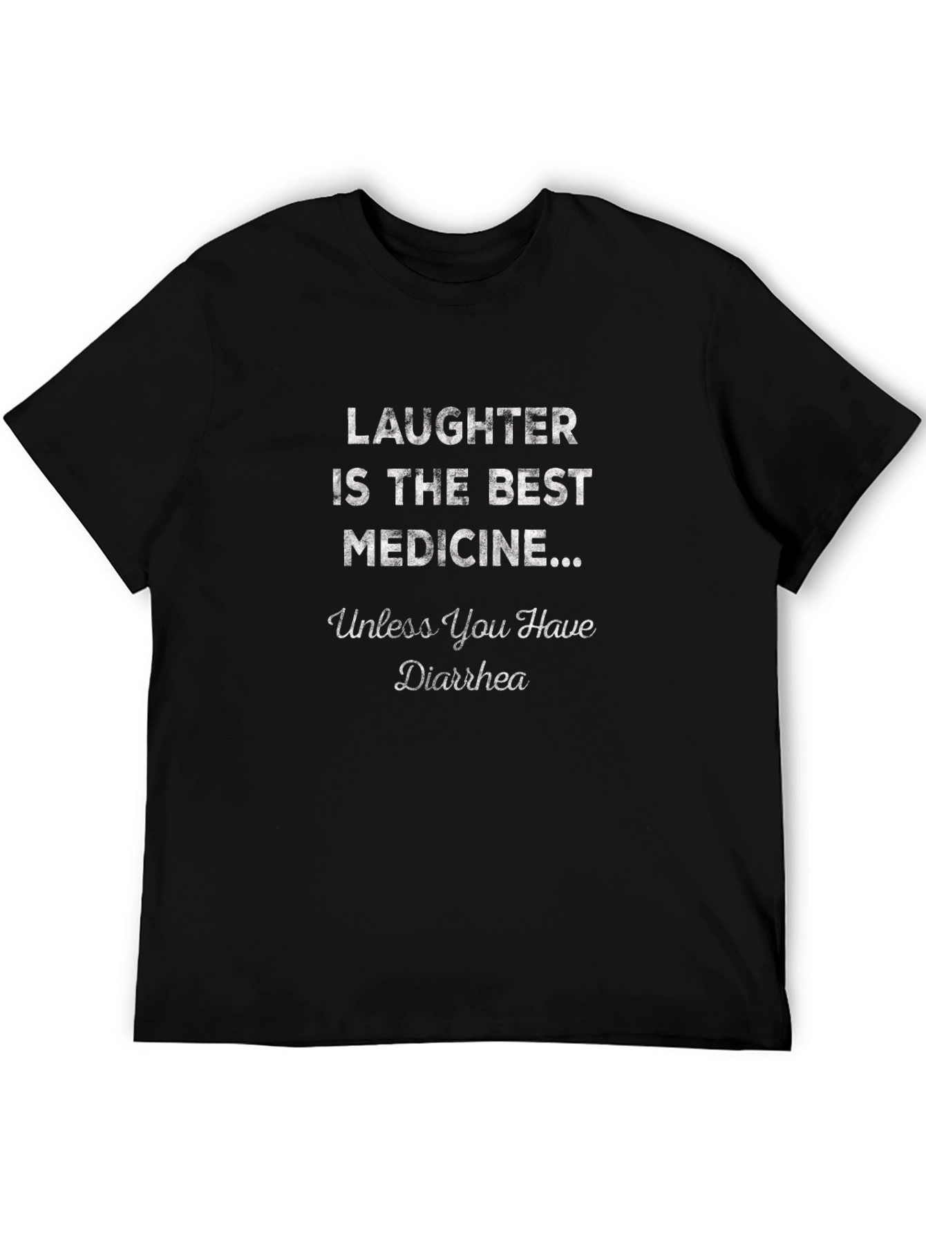 Laughter is Best Medicine T-Shirt - Funny Graphic Tee