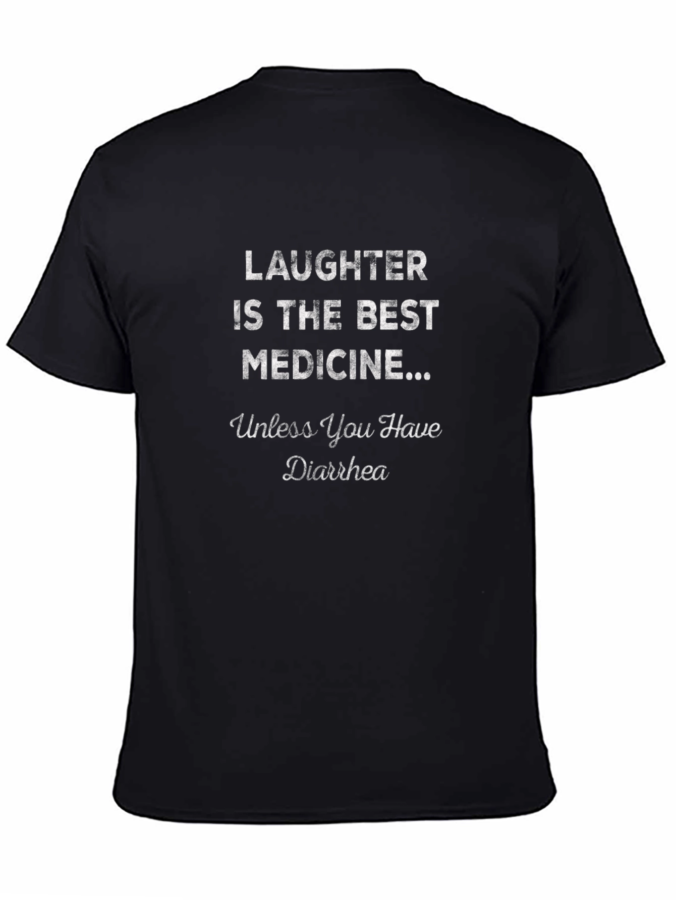 Laughter is Best Medicine T-Shirt - Funny Graphic Tee
