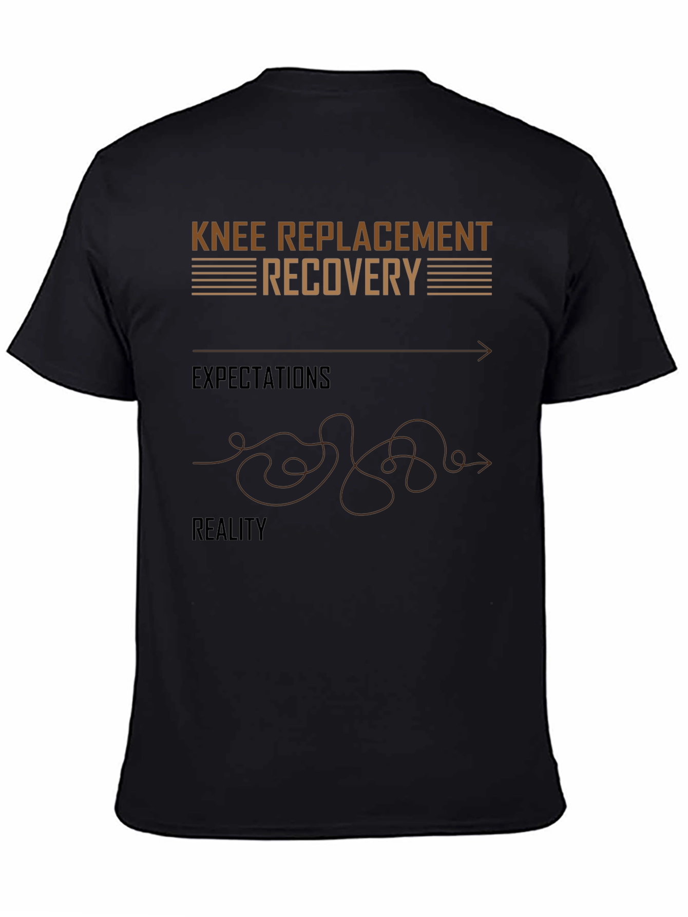 Knee Replacement Recovery T-Shirt - Expectation vs Reality