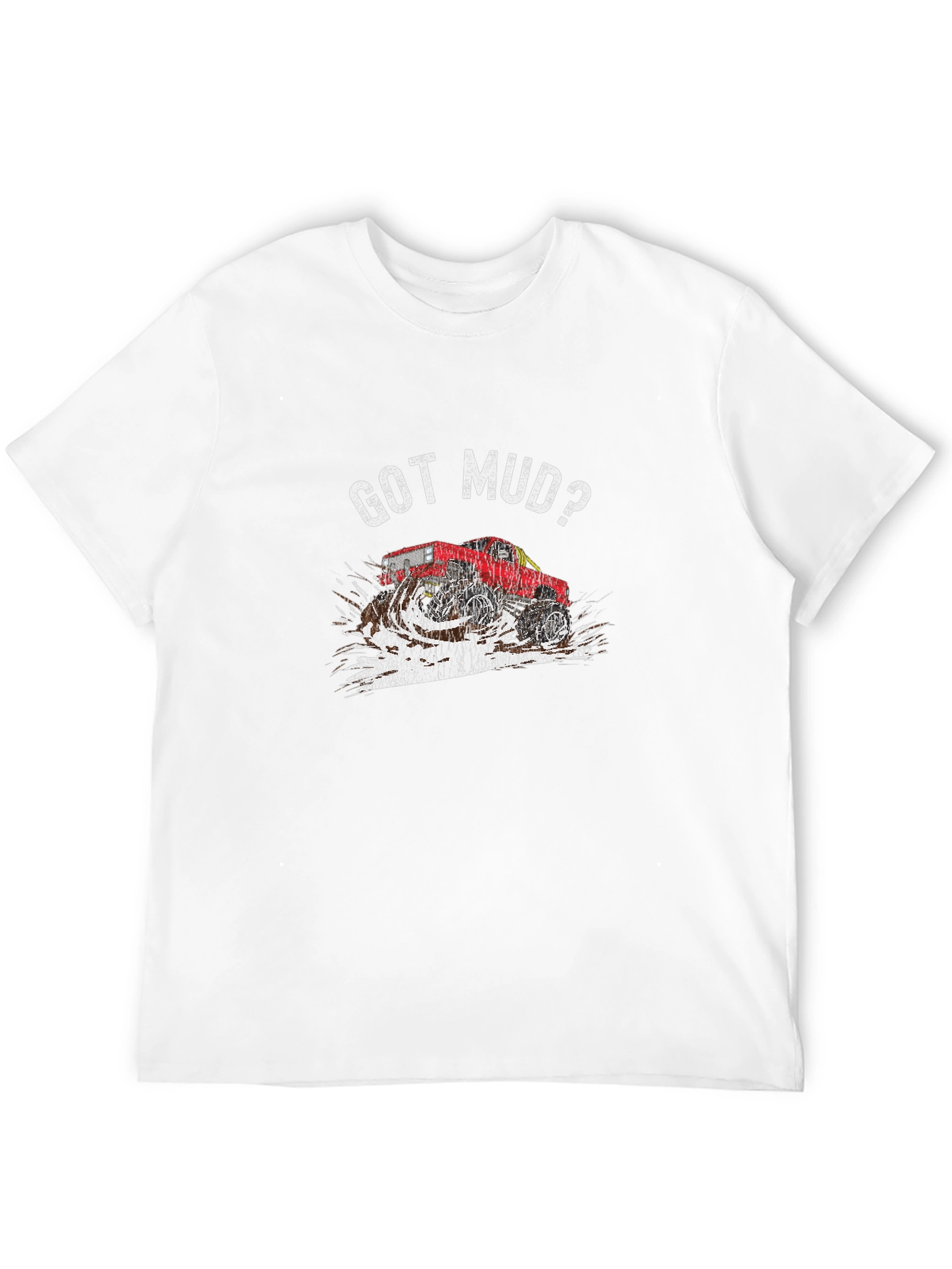Got Mud? Off-Road Monster Truck T-Shirt