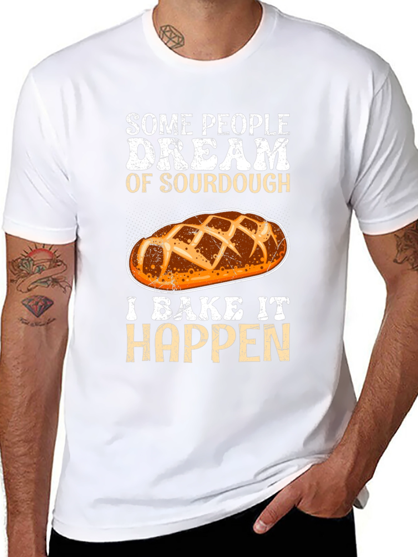 Sourdough Baker T-Shirt: Dream It Bake It!