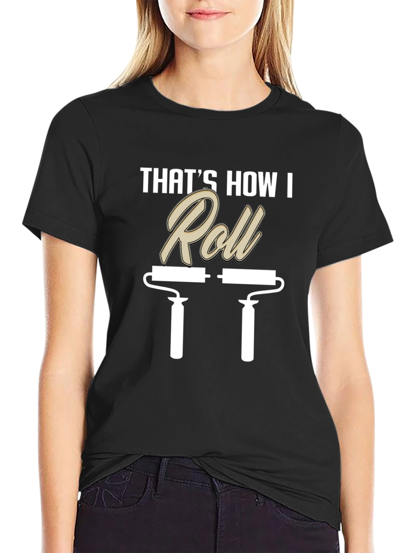 Thats How I Roll Painting T-Shirt