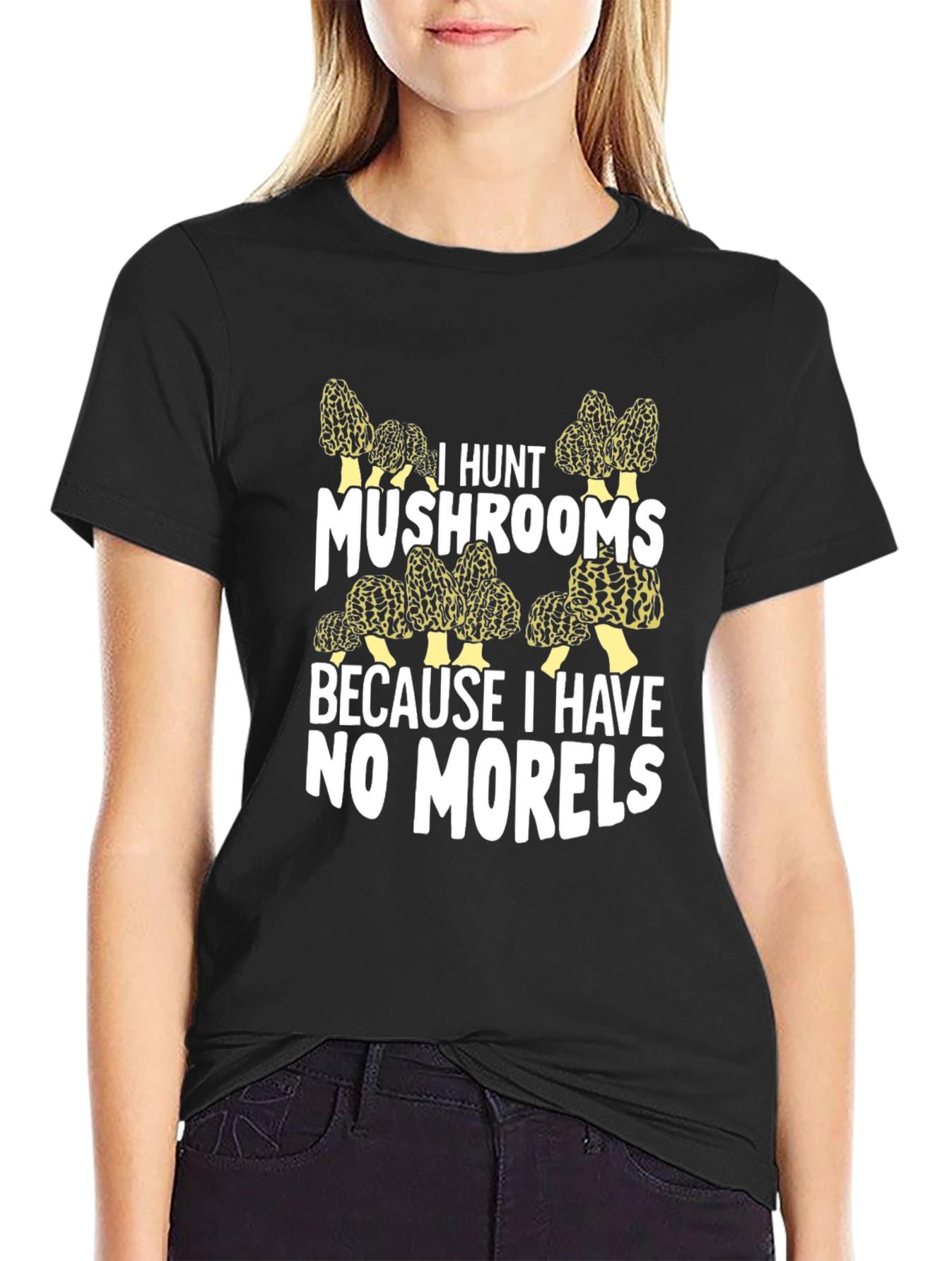 I Hunt Mushrooms Graphic T-Shirt