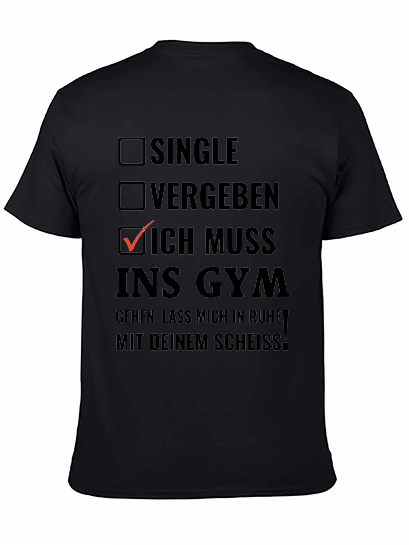 Funny Gym T-Shirt - Single Taken Gym
