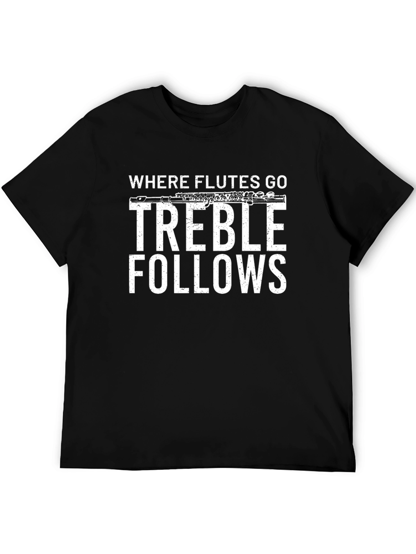 Where Flutes Go Treble Follows Graphic Tee