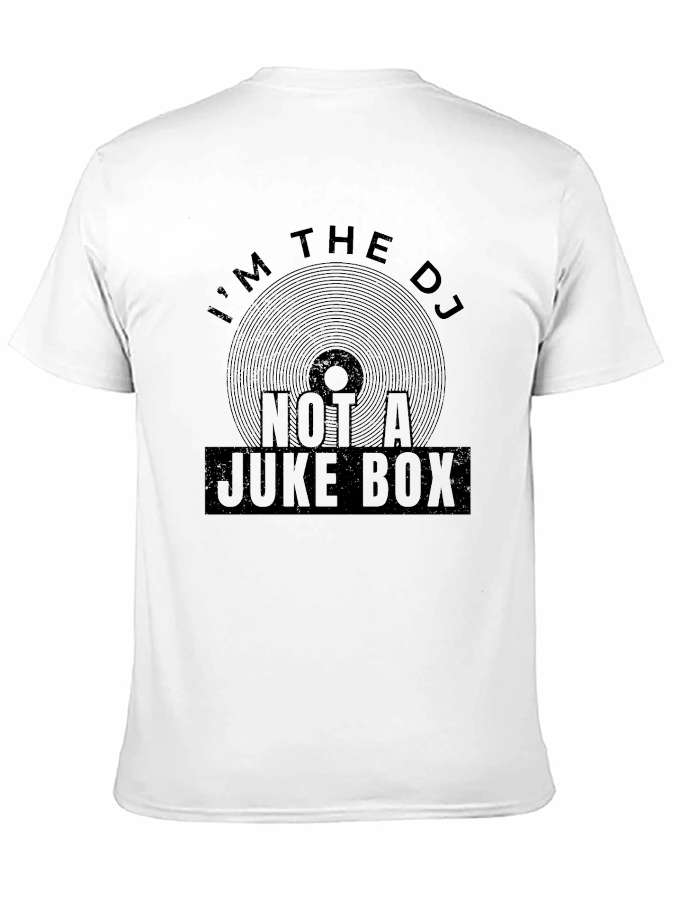 Im the DJ Not A Juke Box Black T-Shirt