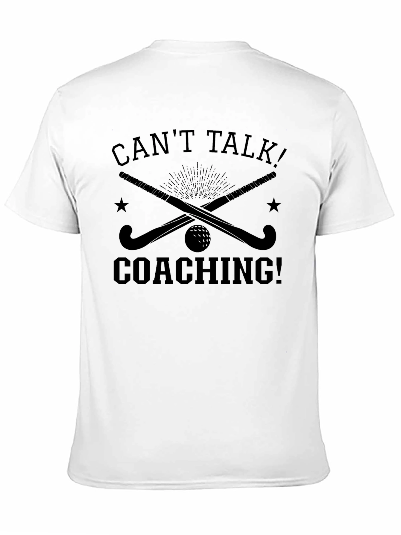 Cant Talk Coaching! Field Hockey T-Shirt