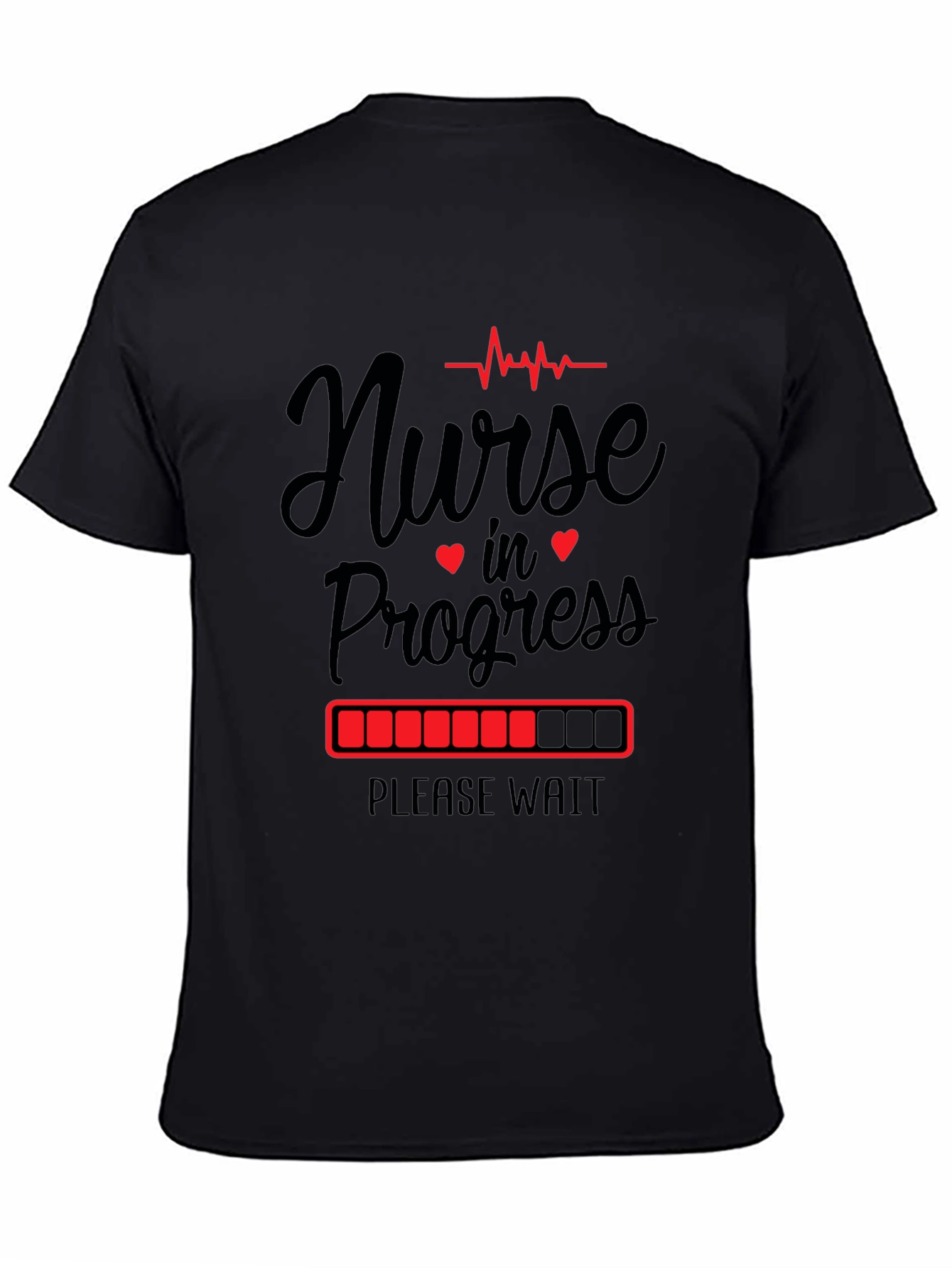 Nurse in Progress Graphic T-Shirt - Please Wait