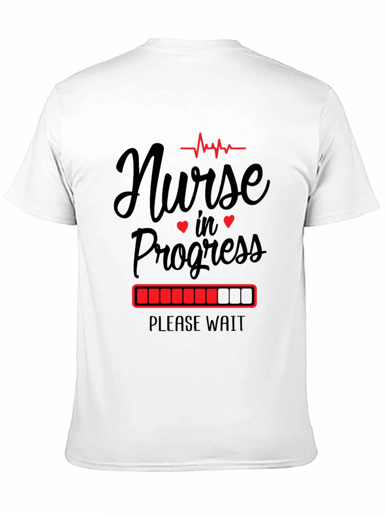 Nurse in Progress Graphic T-Shirt - Please Wait
