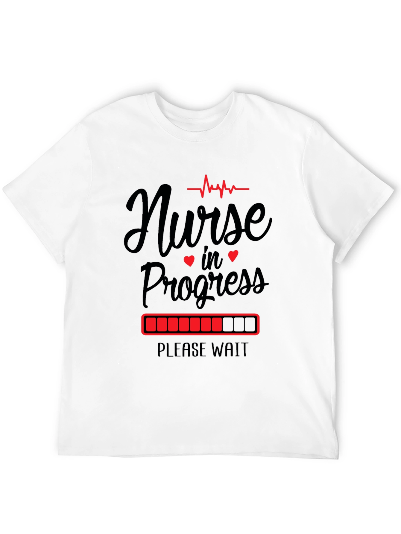 Nurse in Progress Graphic T-Shirt - Please Wait