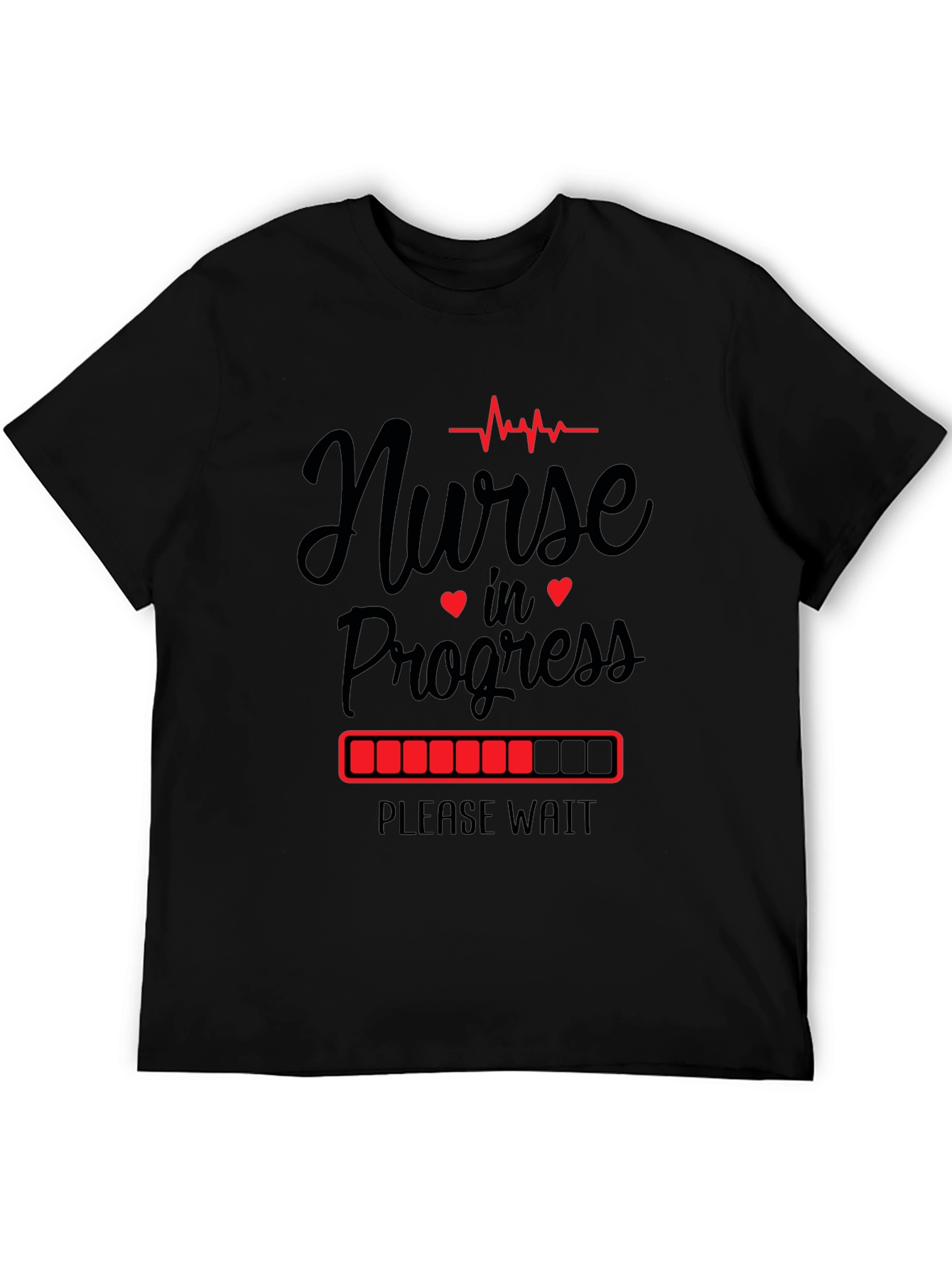 Nurse in Progress Graphic T-Shirt - Please Wait