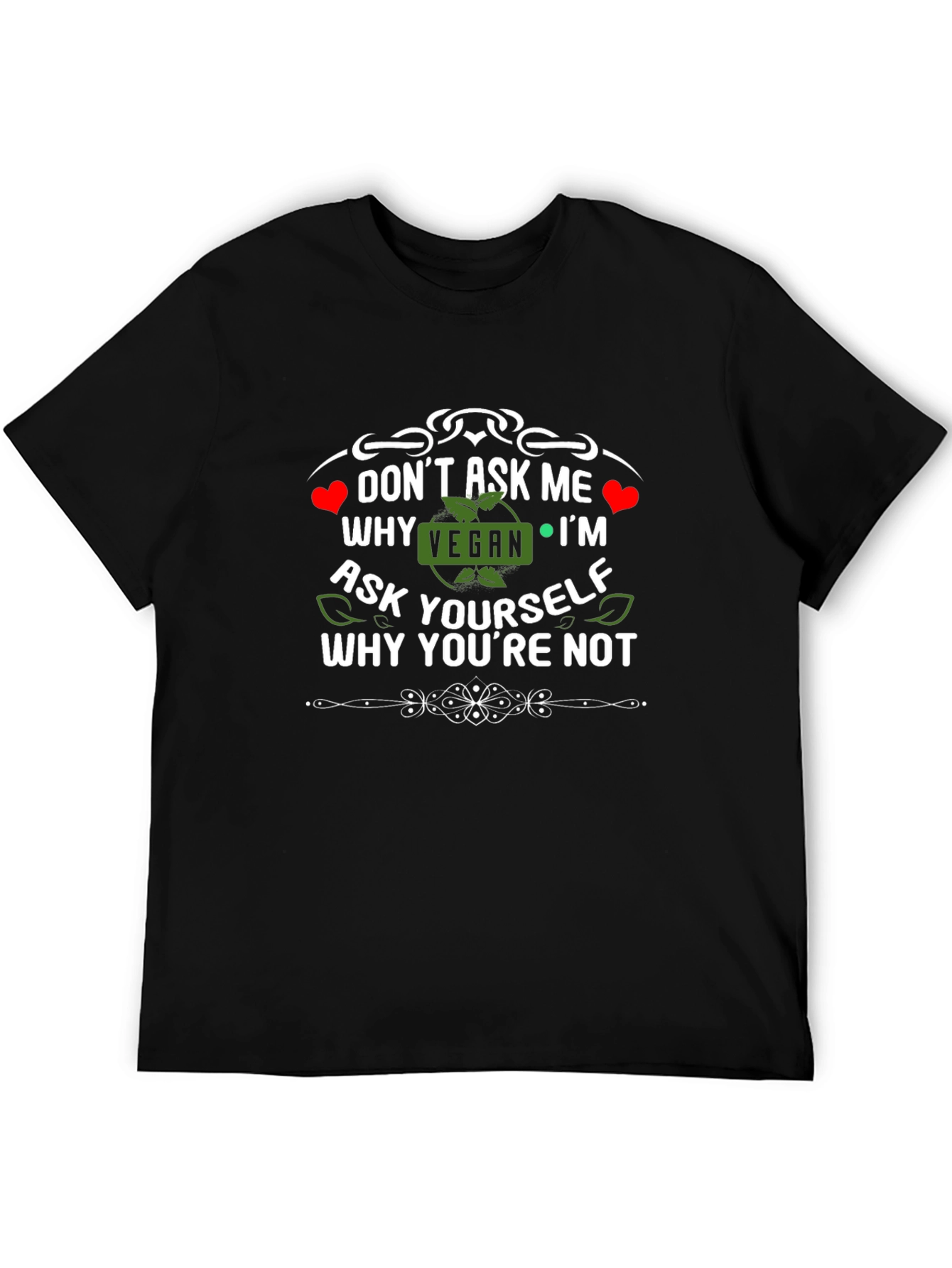Vegan T-Shirt: Why Arent You?