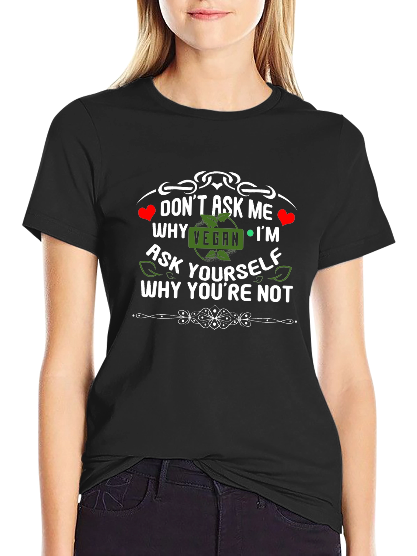 Vegan T-Shirt: Why Arent You?