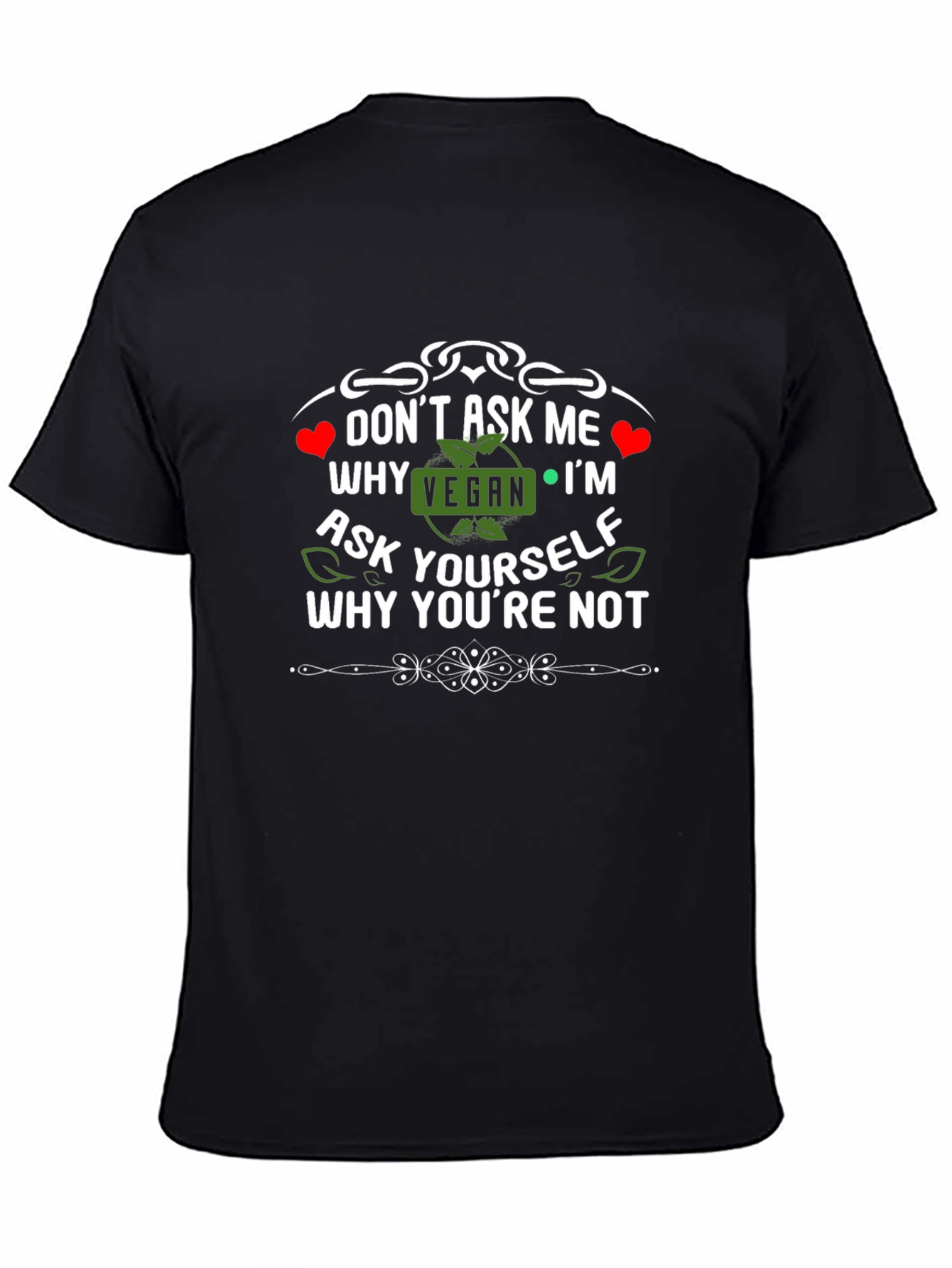 Vegan T-Shirt: Why Arent You?
