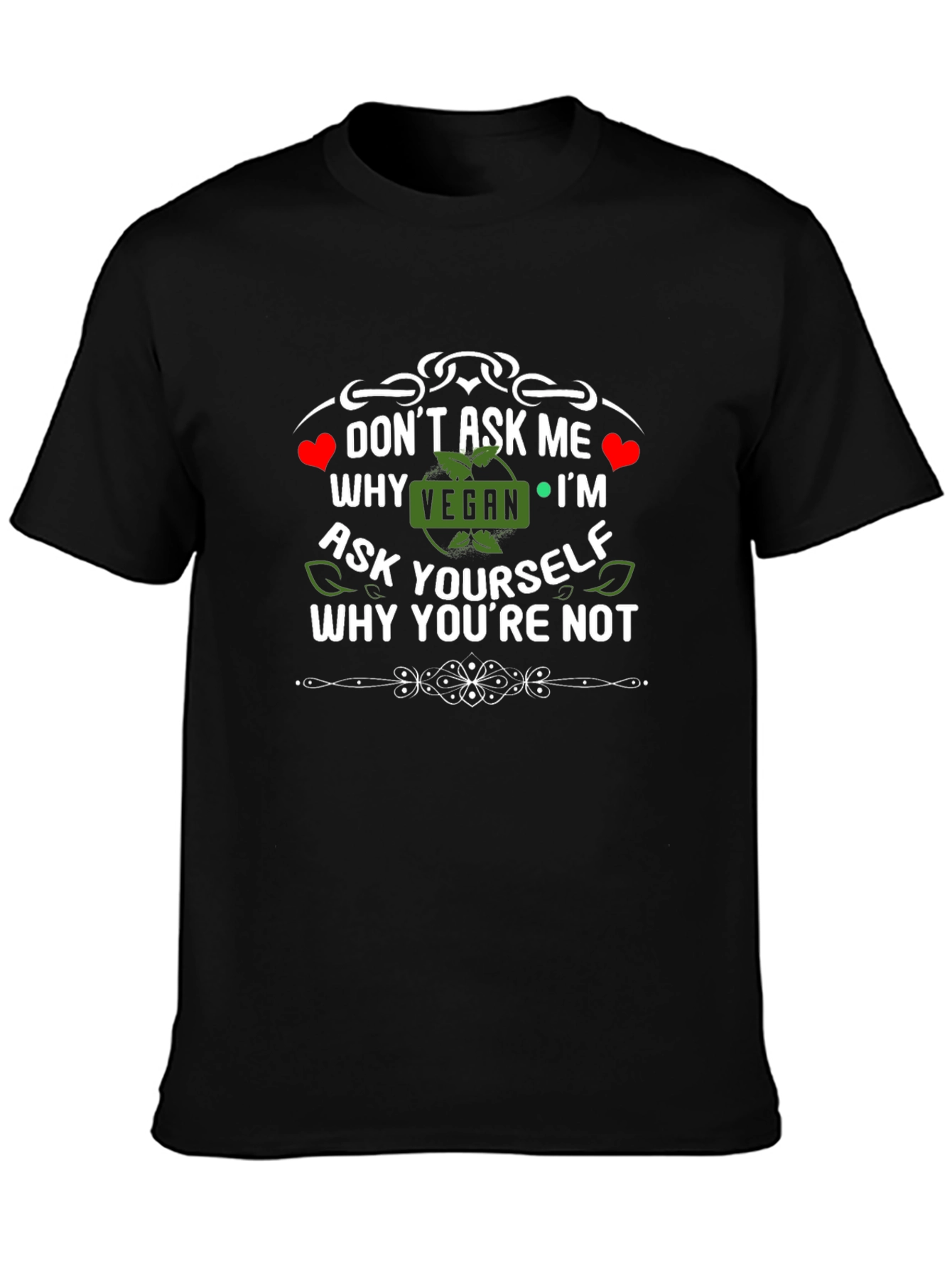 Vegan T-Shirt: Why Arent You?
