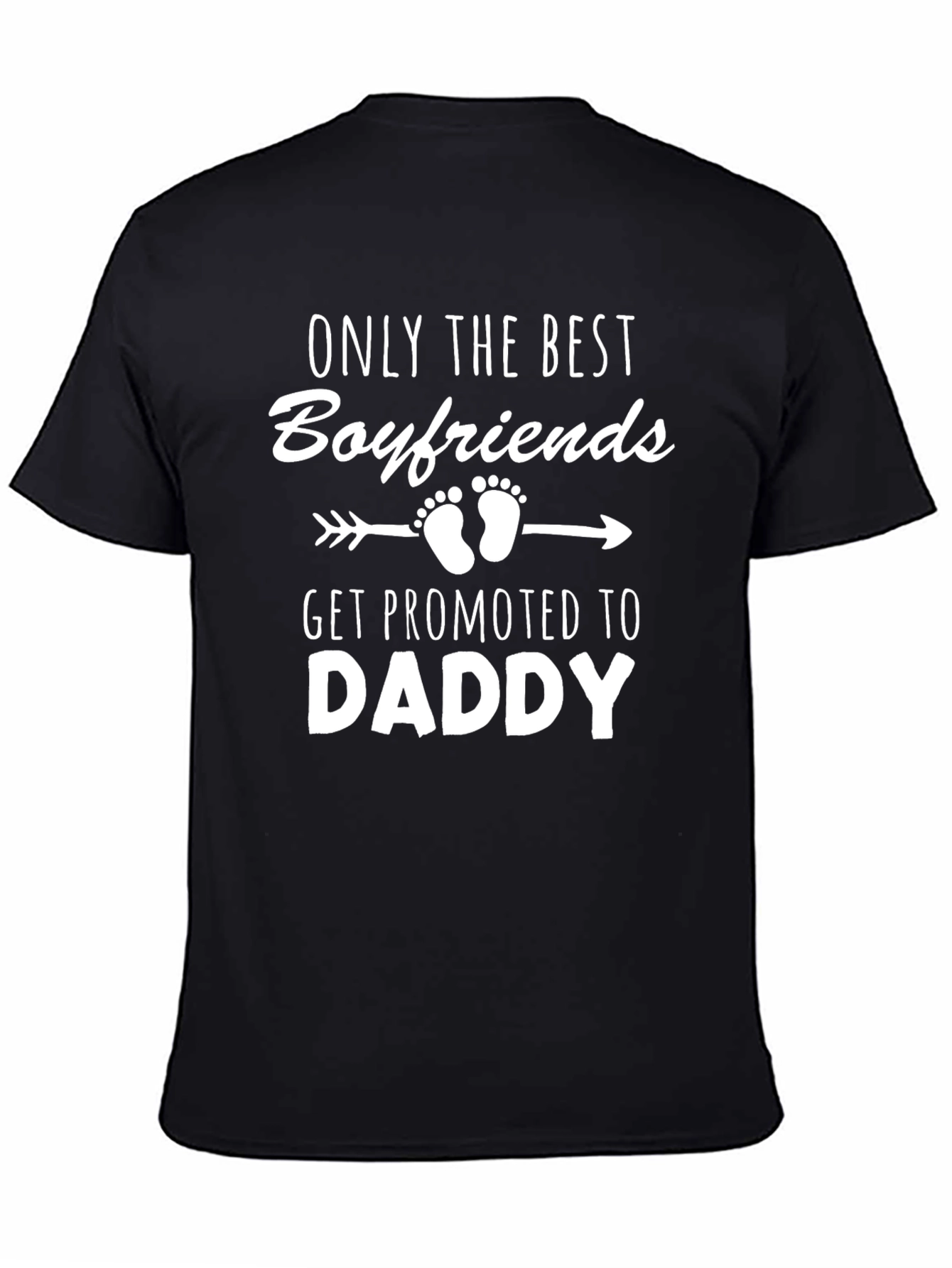 Best Boyfriends Get Promoted To Daddy Graphic T-Shirt
