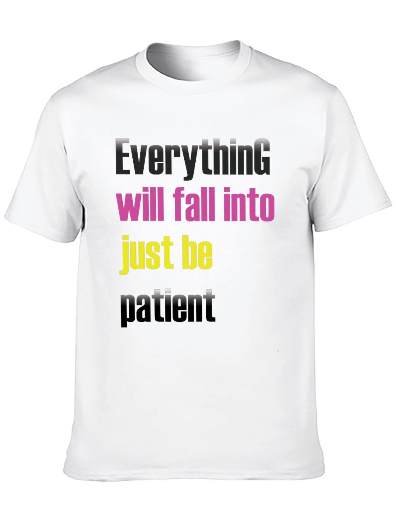 Everything Will Fall Into Place T-Shirt
