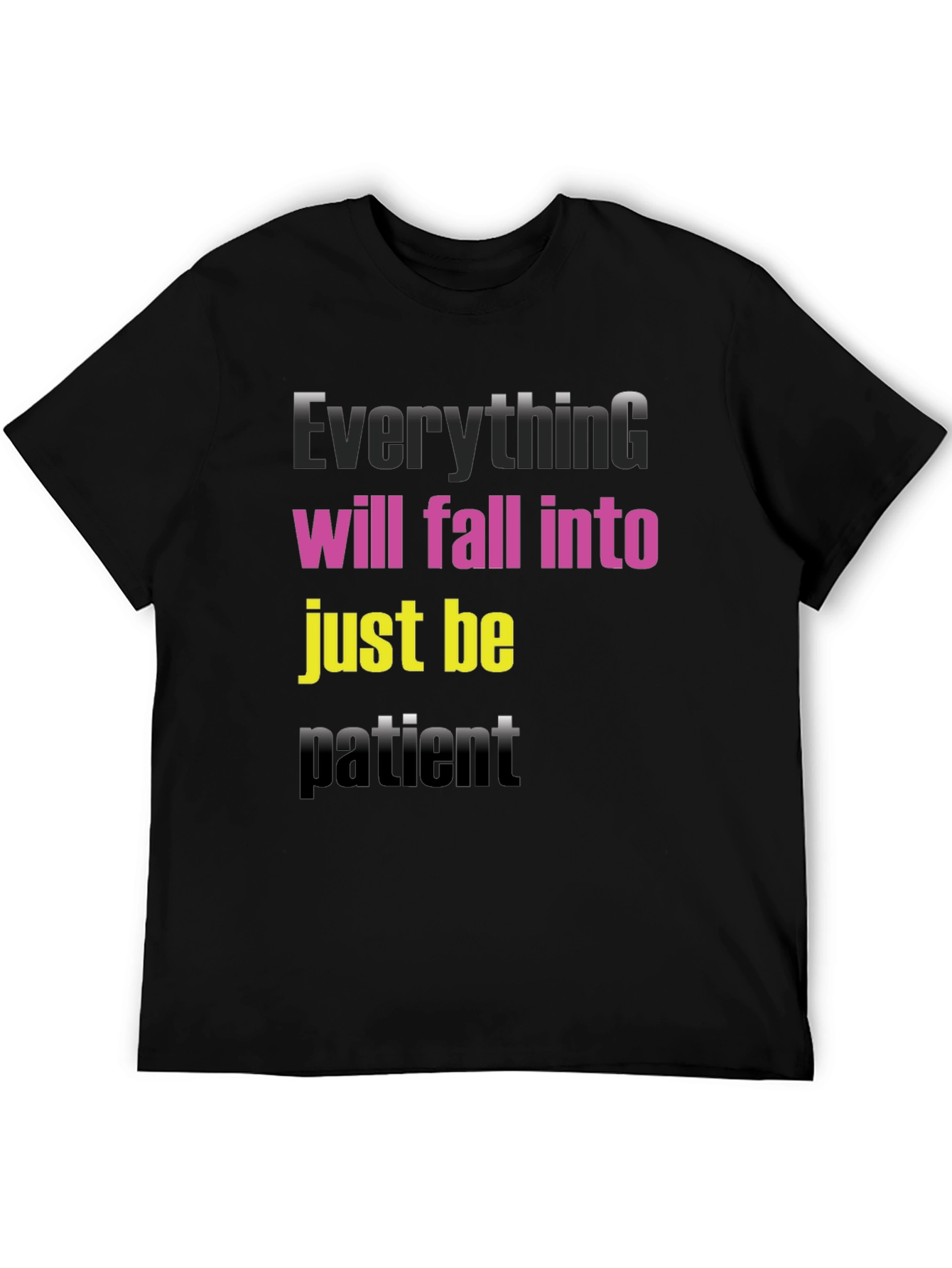Everything Will Fall Into Place T-Shirt