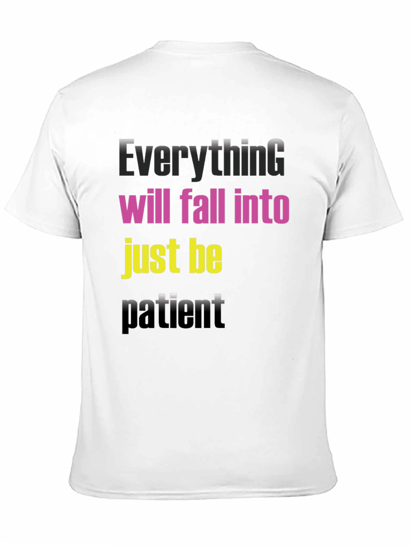 Everything Will Fall Into Place T-Shirt