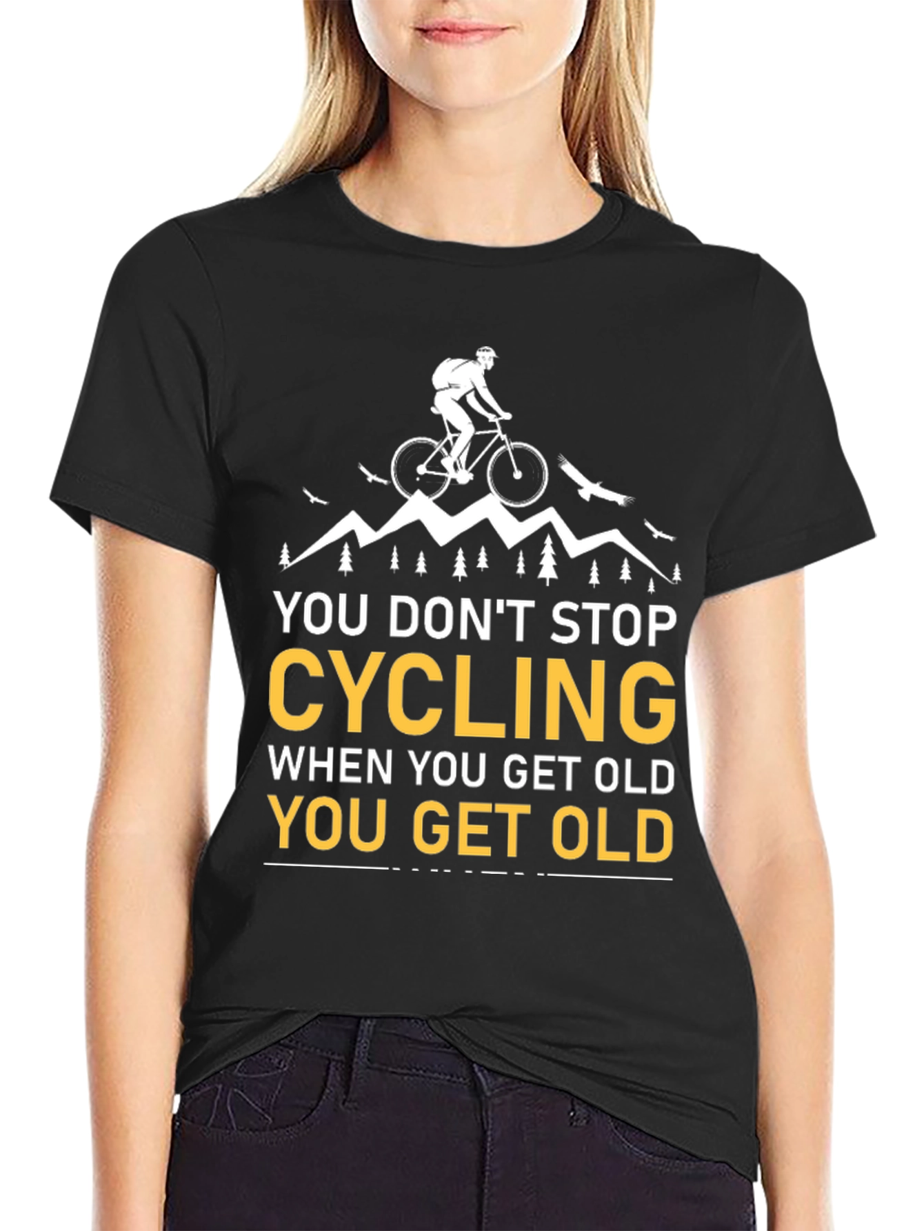 Cycling Never Get Old T-Shirt