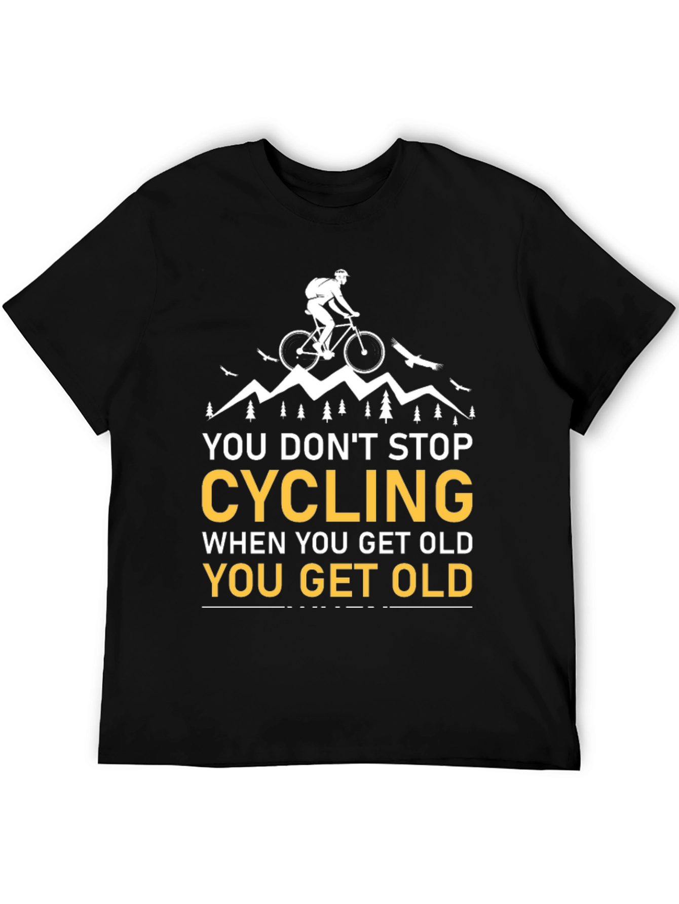 Cycling Never Get Old T-Shirt