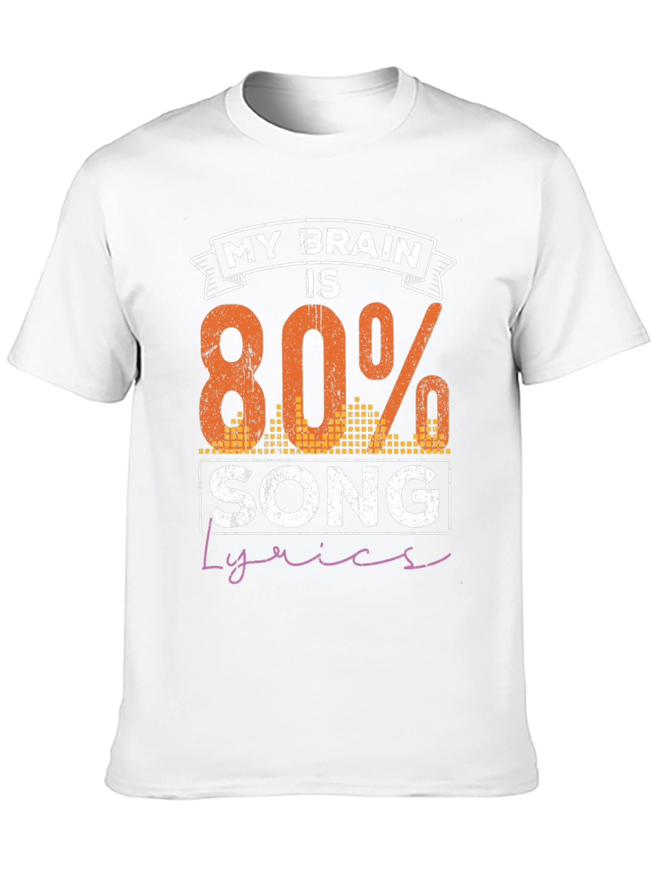My Brain is 80% Song Lyrics Graphic Tee
