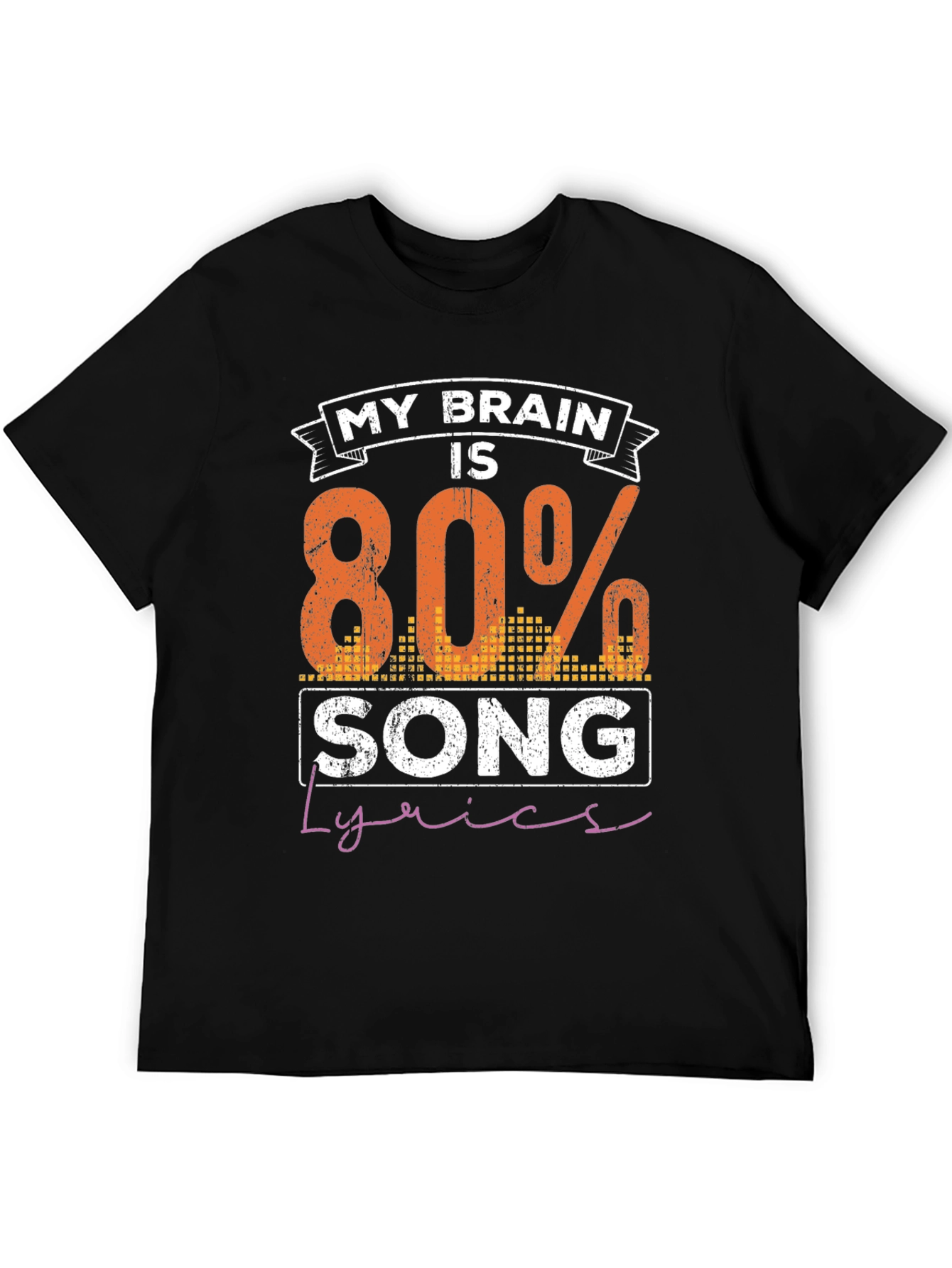 My Brain is 80% Song Lyrics Graphic Tee