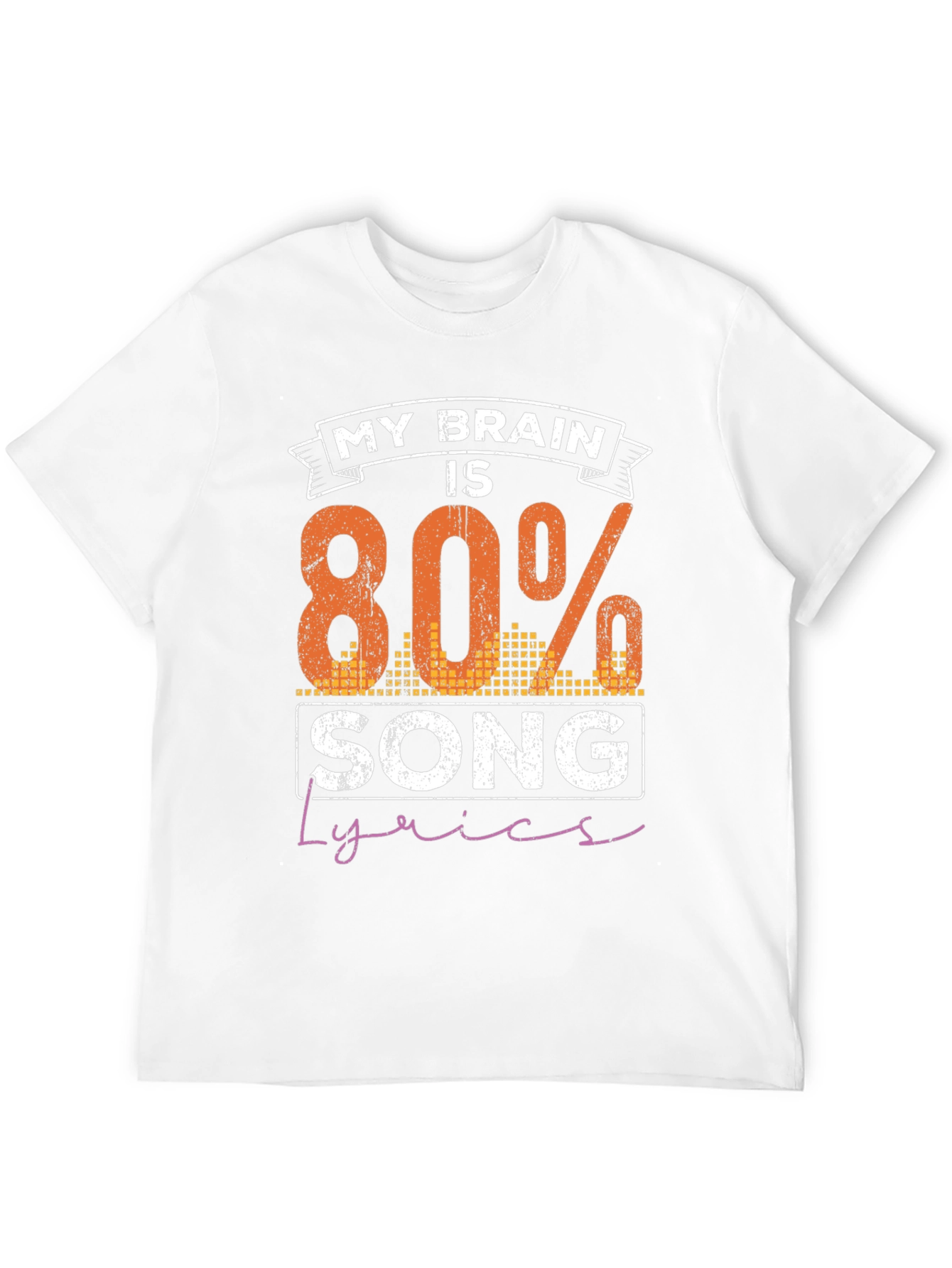 My Brain is 80% Song Lyrics Graphic Tee