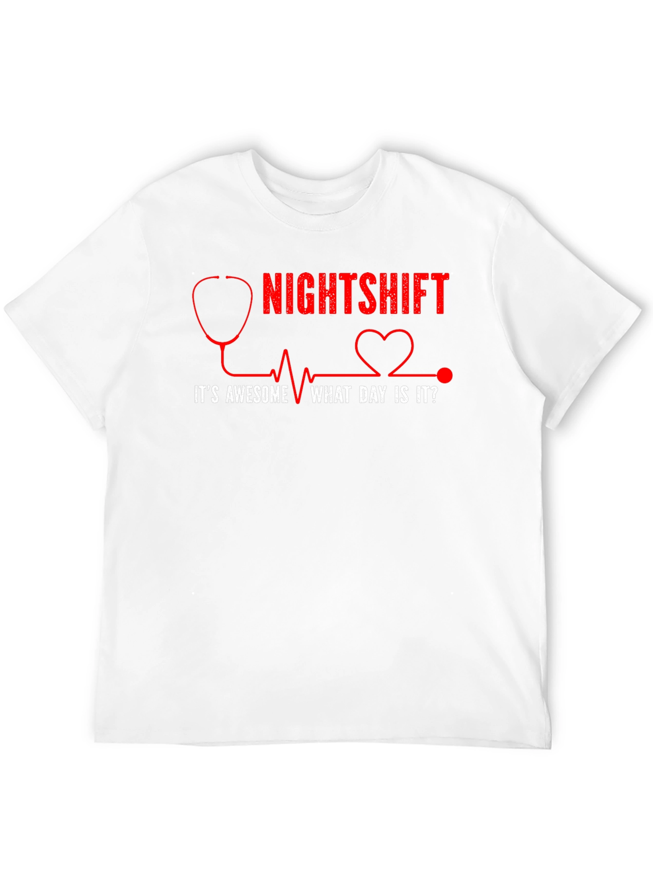 Nightshift Nurse/Doctor Humor Graphic T-Shirt