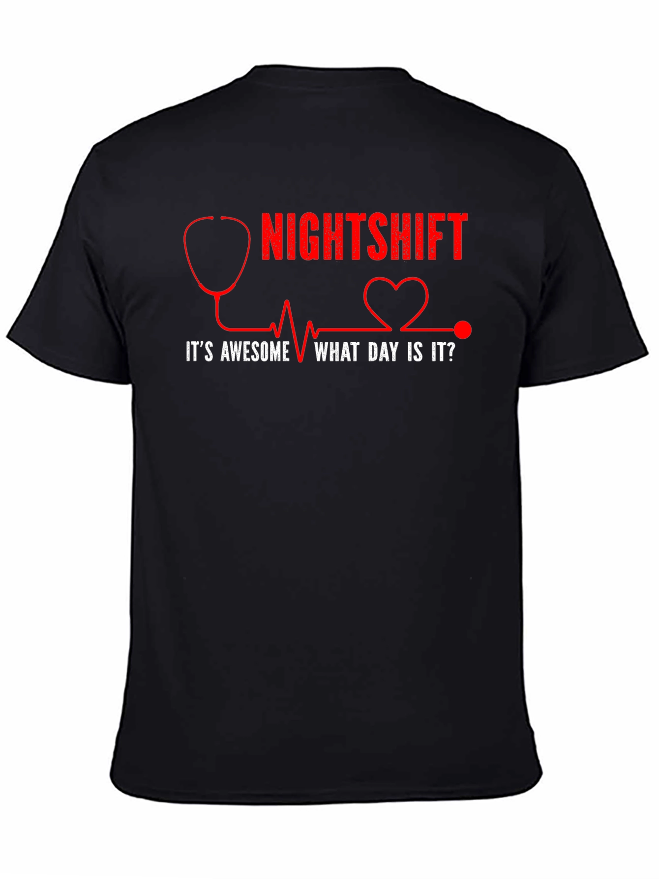 Nightshift Nurse/Doctor Humor Graphic T-Shirt