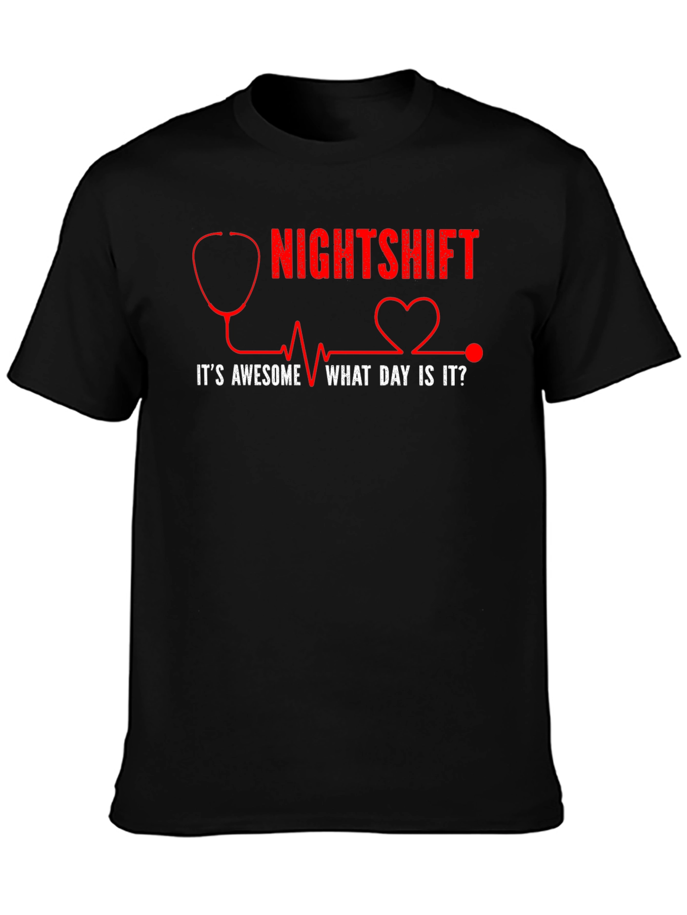 Nightshift Nurse/Doctor Humor Graphic T-Shirt