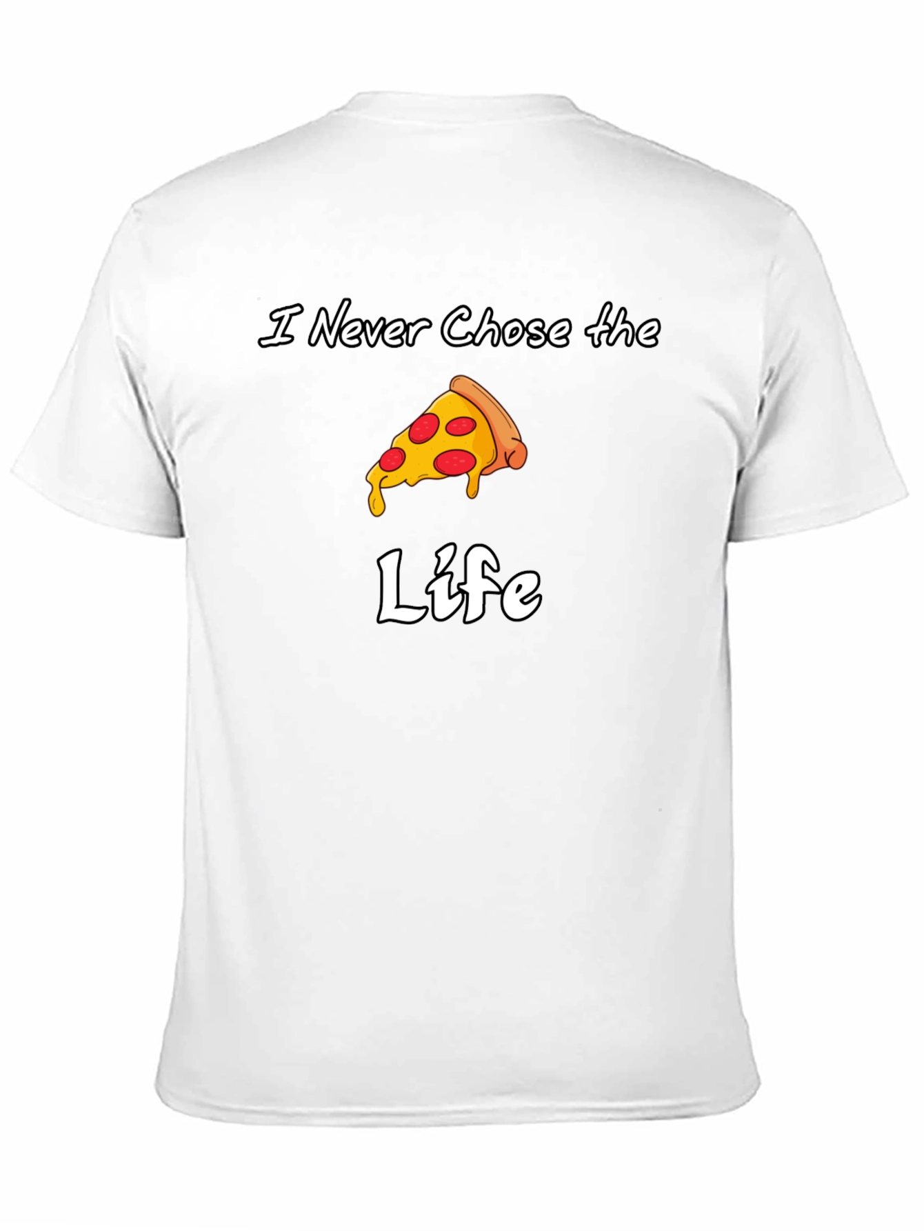 I Never Chose the Pizza Life Graphic Tee