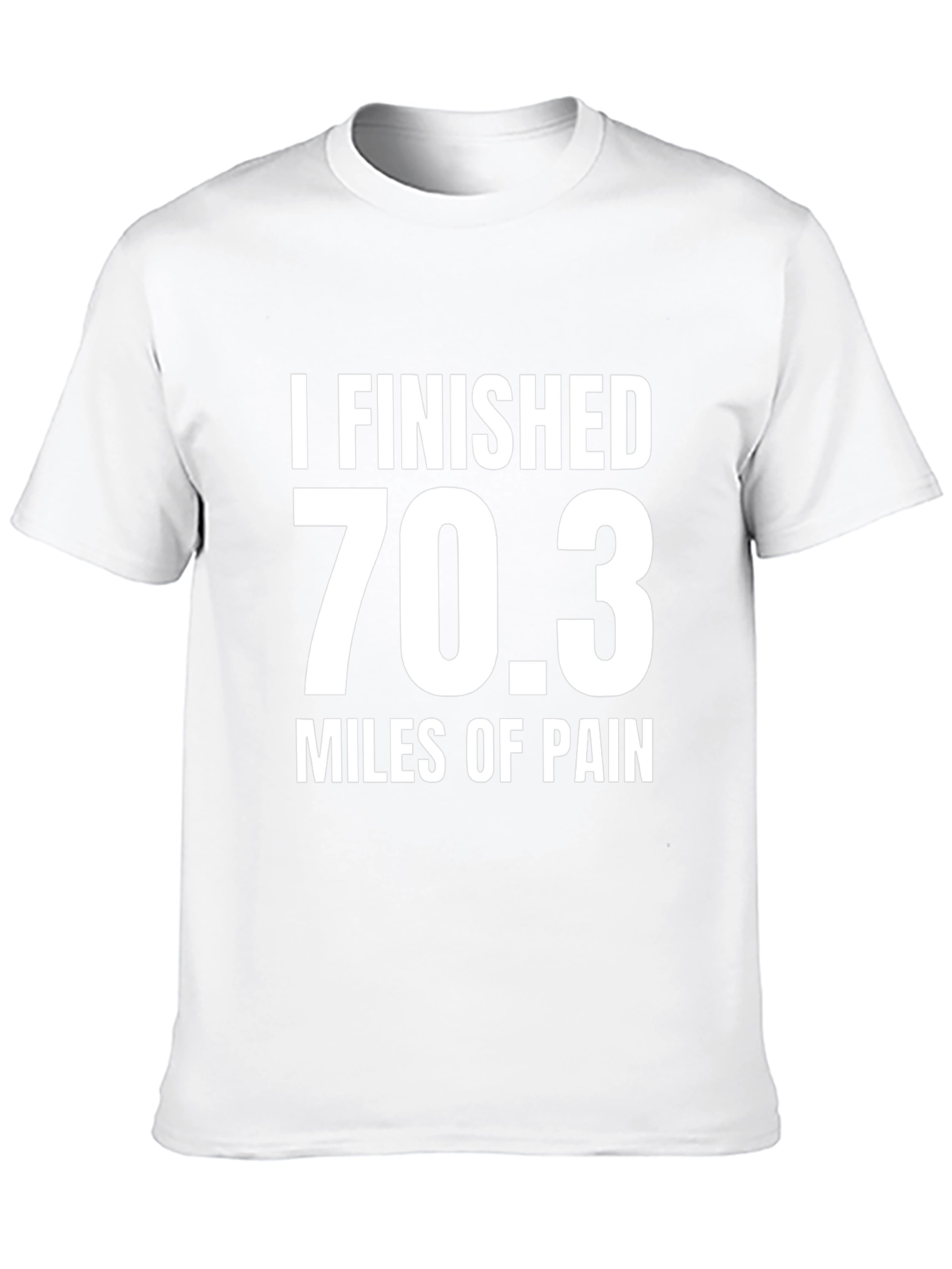 70.3 Miles of Pain T-Shirt
