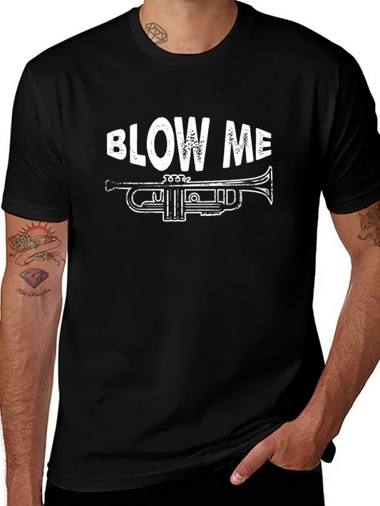 Blow Me Trumpet Graphic Tee - Adult Humor Shirt