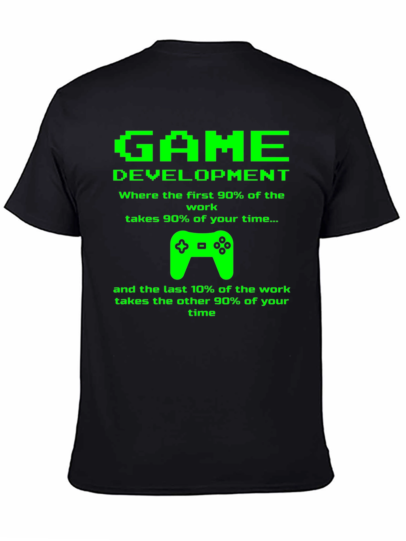Game Development Funny Black T-Shirt