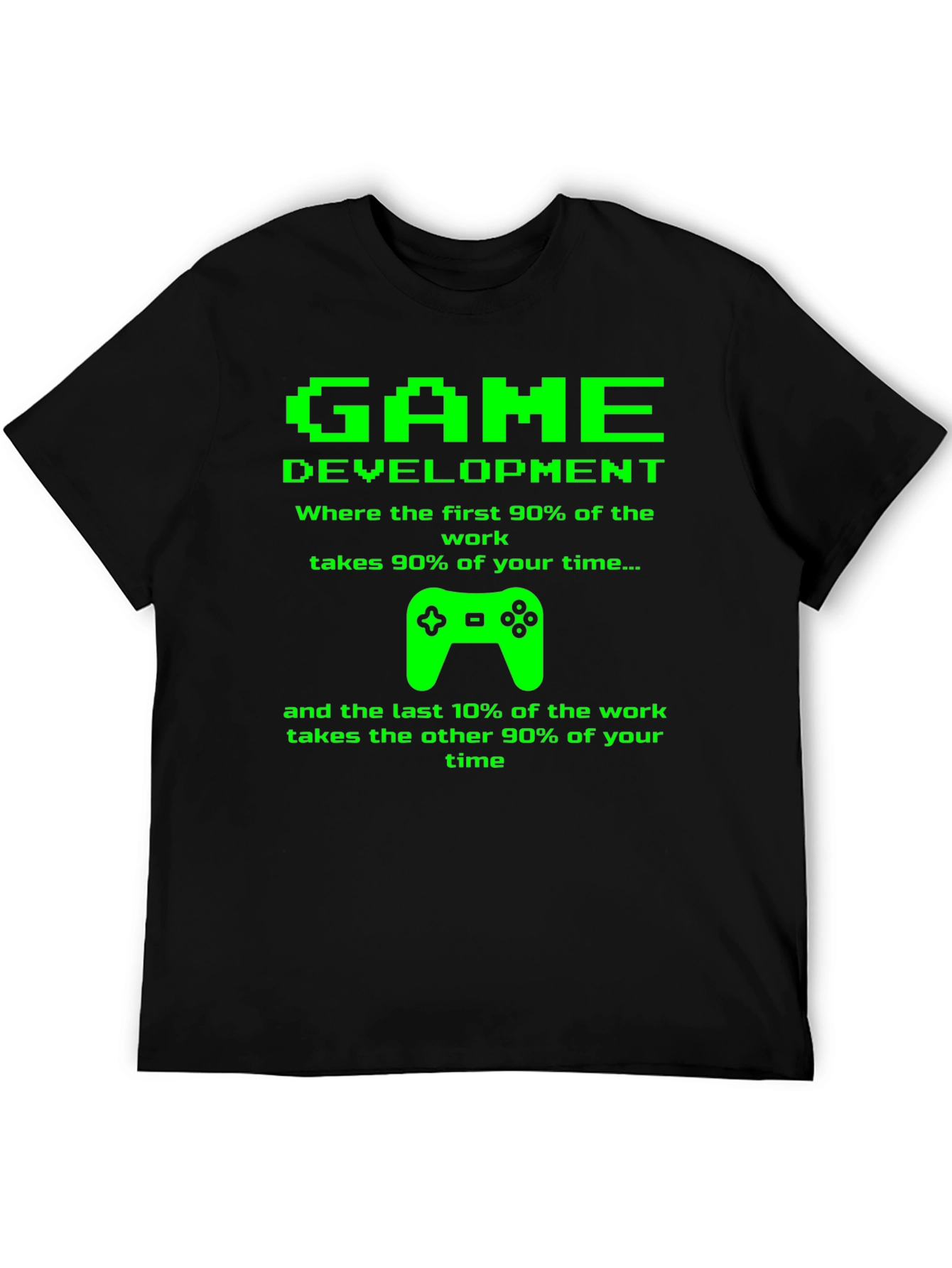 Game Development Funny Black T-Shirt