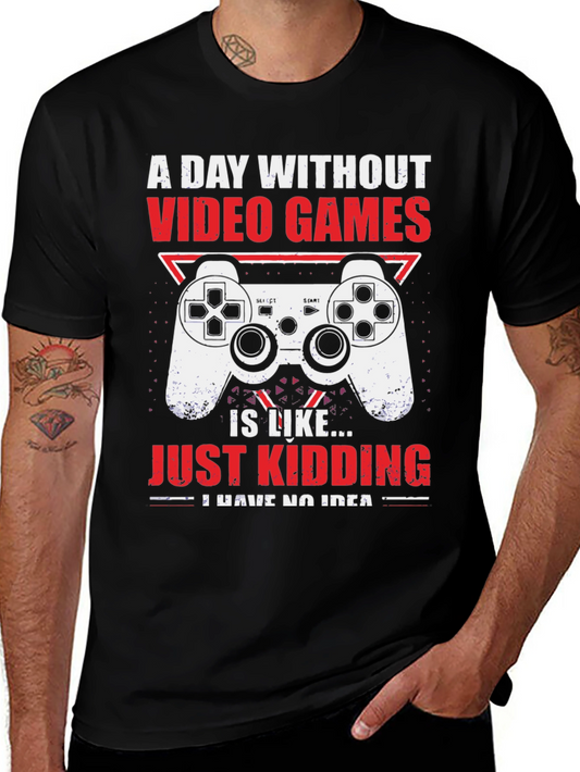 Funny Gamer T-Shirt - A Day Without Video Games