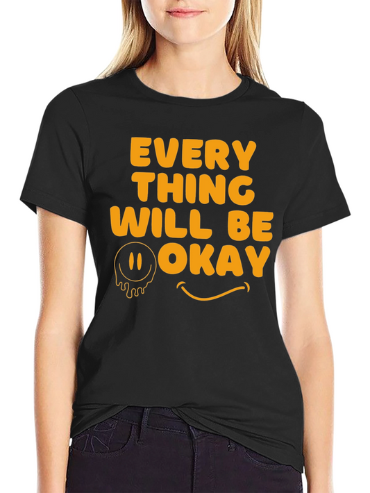 Everything Will Be Okay Graphic Tee - Trendy Comfort