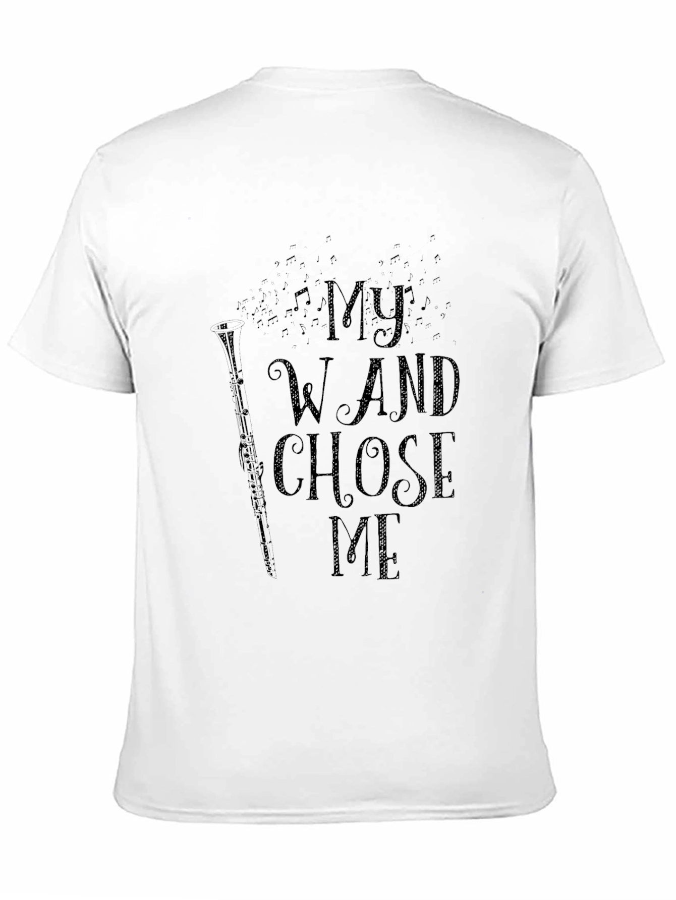 My Wand Chose Me T-Shirt - Musician Gift