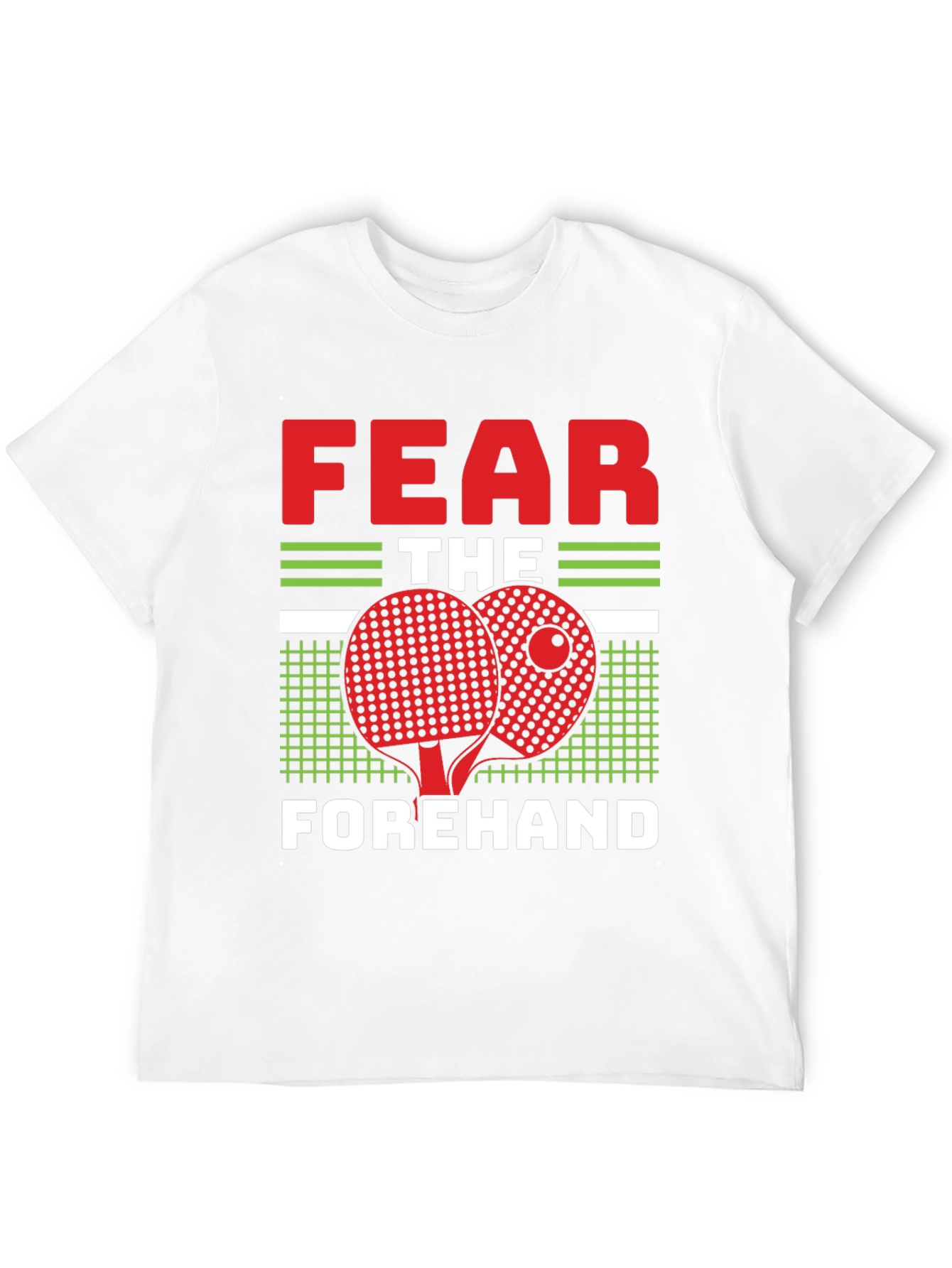 Fear the Forehand Table Tennis T-Shirt