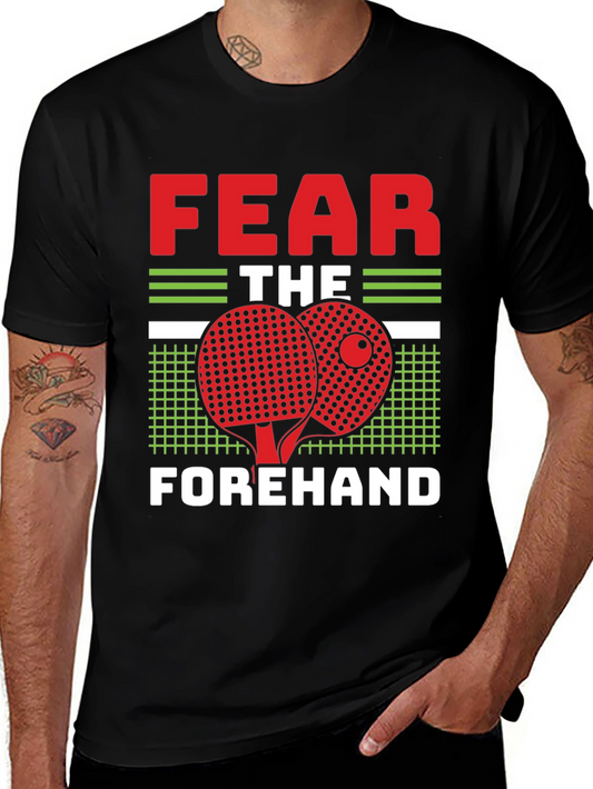 Fear the Forehand Table Tennis T-Shirt