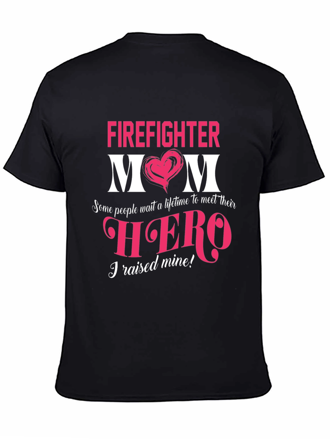 Firefighter Mom Hero Graphic T-Shirt
