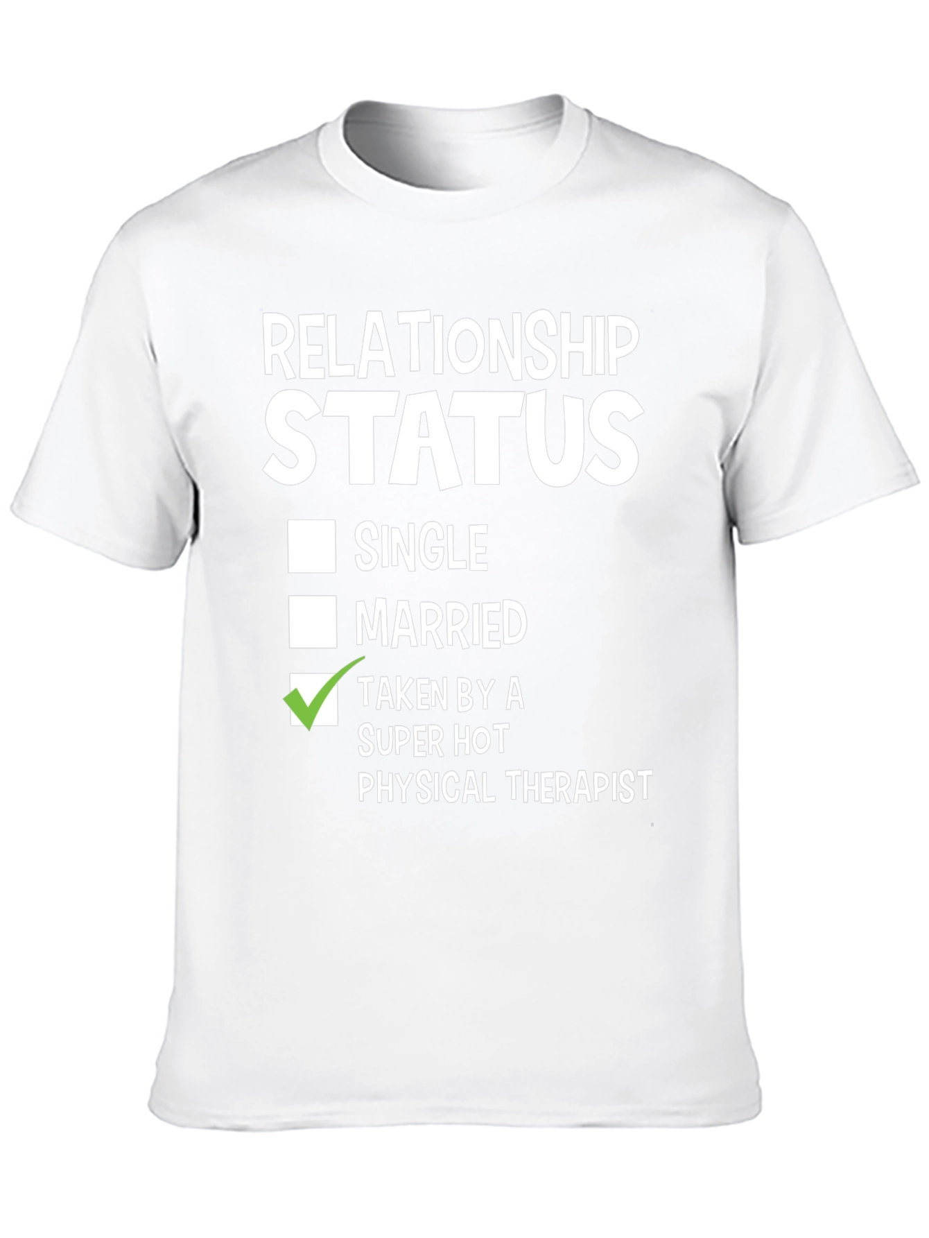 Relationship Status Taken T-Shirt