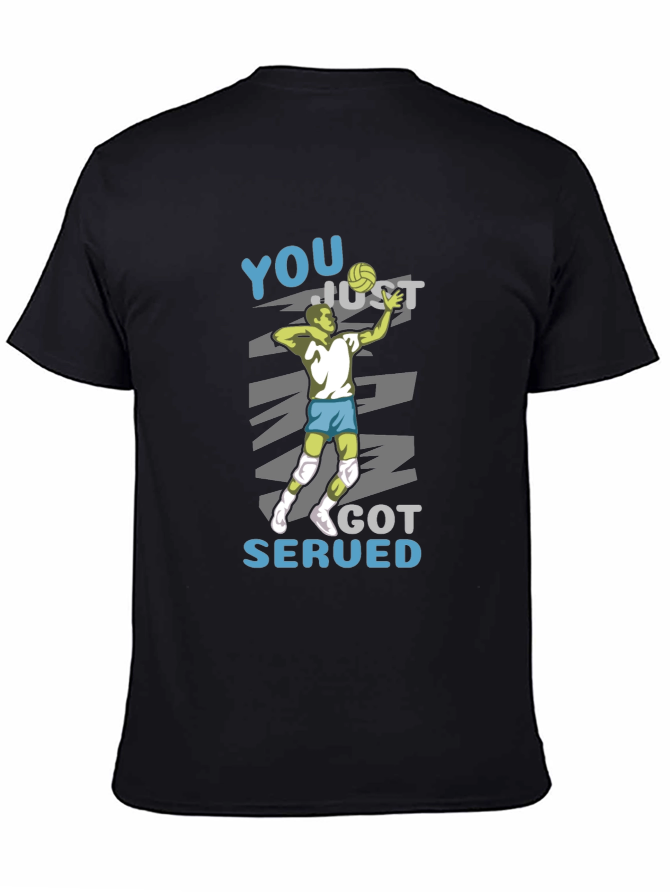 Volleyball Player You Just Got Served Black T-Shirt