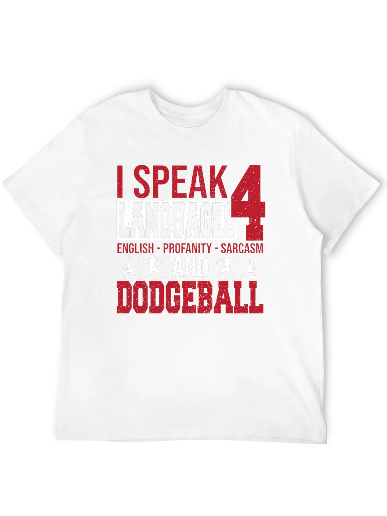 I Speak 4 Languages Dodgeball Graphic T-Shirt