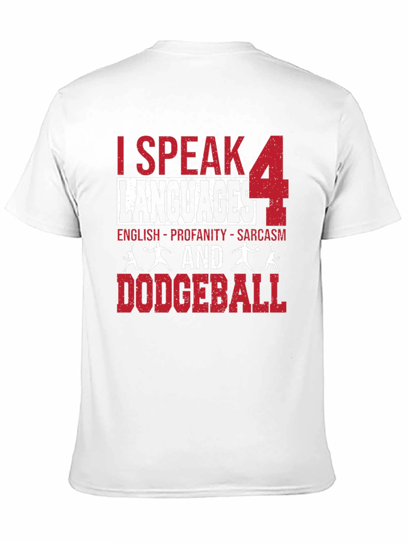 I Speak 4 Languages Dodgeball Graphic T-Shirt