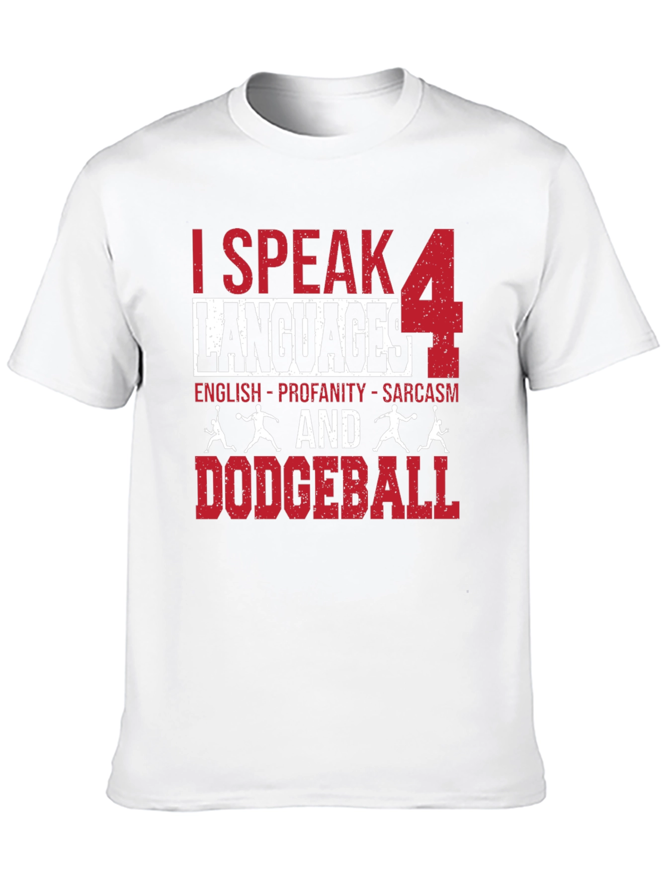 I Speak 4 Languages Dodgeball Graphic T-Shirt