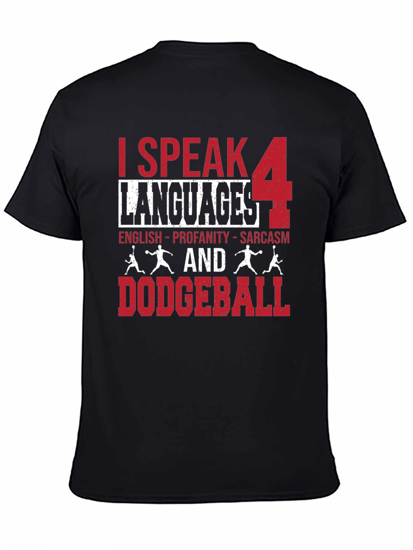 I Speak 4 Languages Dodgeball Graphic T-Shirt